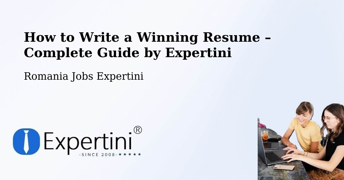 Resume Writing Guide for Job Seekers – Comuna Bilca - Comuna Bilca, Romania Jobs Expertini