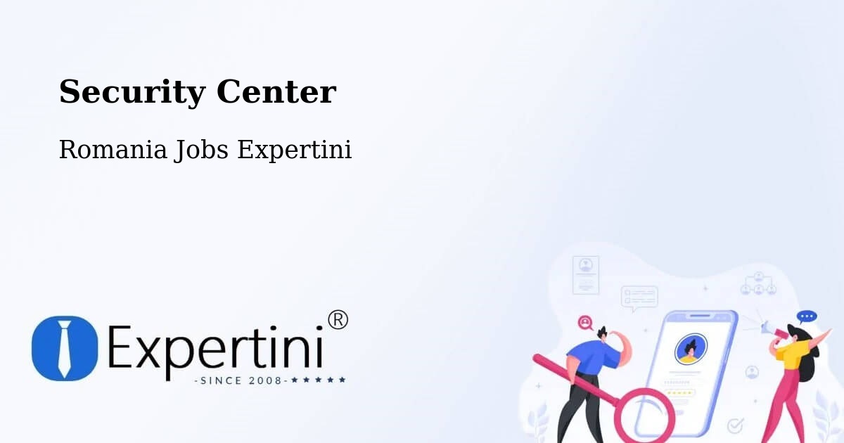 Security & Compliance – Comuna Bilca - Romania Jobs Expertini